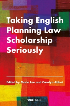 Hardcover Taking English Planning Law Scholarship Seriously Book
