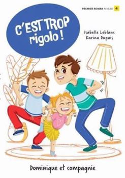 Paperback C'EST TROP RIGOLO ! [French] Book