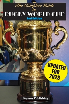 Paperback The Complete Guide to Rugby World Cup Book