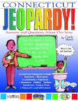 Paperback Connecticut Jeopardy !: Answers & Questions about Our State! Book