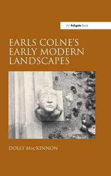 Hardcover Earls Colne's Early Modern Landscapes Book