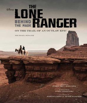 Hardcover The Lone Ranger: Behind the Mask Book