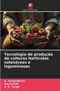 Paperback Tecnologia de produção de culturas hortícolas solanáceas e leguminosas [Portuguese] Book