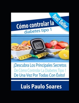 Paperback C?mo controlar la diabetes tipo 1 [Spanish] Book