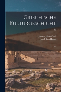 Paperback Griechische Kulturgeschichte: 03 [German] Book