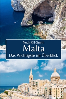 Malta: Das Wichtigste im Überblick (German Edition)
