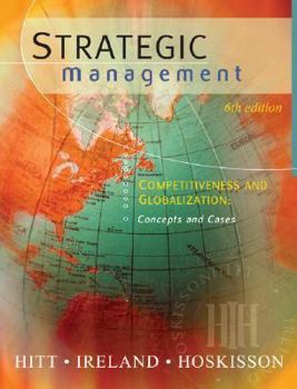 Paperback Strategic Management: Competitiveness and Globalization: Concepts (with Infotrac) [With Infotrac] Book