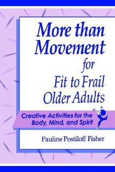 Paperback More Than Movement for Fit to Frail Older Adults Book