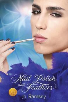 Nail Polish and Feathers - Book #1 of the Deep Secrets and Hope