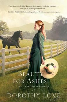 Beauty for Ashes - Book #2 of the Hickory Ridge Romance