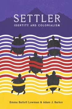 Paperback Settler, 2nd Edition: Identity and Colonialism Book