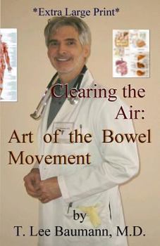 Paperback Clearing the Air: Art of the Bowel Movement Book