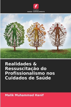 Paperback Realidades & Ressuscitação do Profissionalismo nos Cuidados de Saúde [Portuguese] Book