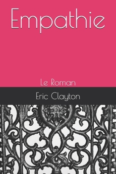 Paperback Empathie: Le Roman [French] Book