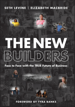 Hardcover The New Builders: Face to Face with the True Future of Business Book