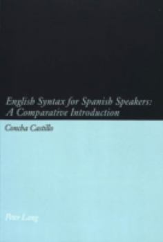 Paperback English Syntax for Spanish Speakers: A Comparative Introduction Book