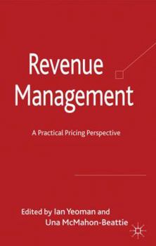 Hardcover Revenue Management: A Practical Pricing Perspective Book