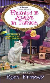 Haunted Is Always in Fashion - Book #4 of the A Haunted Vintage Mystery