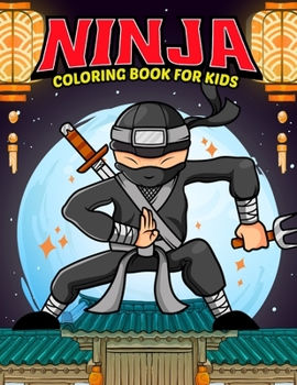 Paperback Ninja Coloring Book for Kid: Boy coloring books Book
