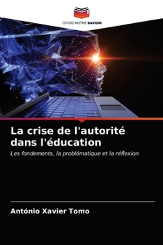 Paperback La crise de l'autorité dans l'éducation [French] Book