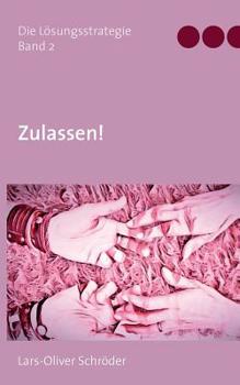 Paperback Zulassen!: Die Lösungsstrategie Band 2 [German] Book