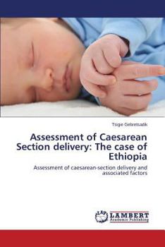 Paperback Assessment of Caesarean Section Delivery: The Case of Ethiopia Book