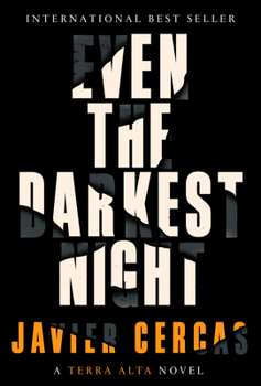 Hardcover Even the Darkest Night: A Terra Alta Novel Book