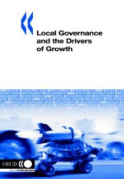 Paperback Local Governance and the Drivers of Growth Book