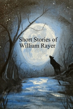 Paperback Short Stories of William Rayer Book
