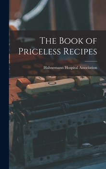 Hardcover The Book of Priceless Recipes Book