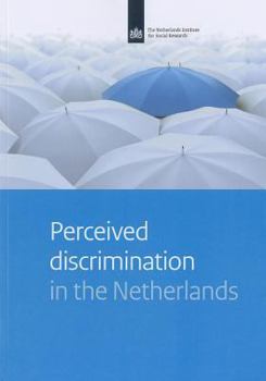 Paperback Perceived Discrimination in the Netherlands Book