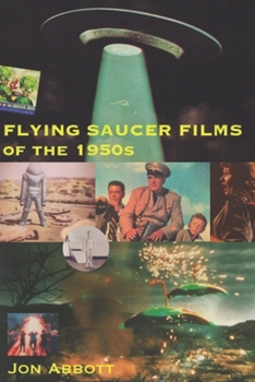 Paperback Flying Saucer Films of the 1950s: (Sci-Fi Before Star Wars, Vol. 1) Book