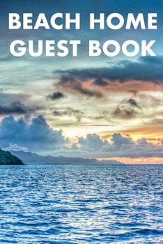 BEACH HOME GUEST BOOK: GUEST REVIEWS FOR AIRBNB, HOMEAWAY, BOOKING.COM, HOTELS.COM, CAFE, RESTAURANT, B&B, MOTEL - FEEDBACK & REVIEWS FROM GUESTS, 100 ... GIFT FOR MOTHER, GIFT, PRESENT FOR OWNER