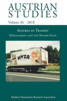 Paperback Austrian Studies 26: Austria in Transit: Displacement and the Nation-State Book