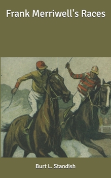 Frank Merriwell's Races - Book #11 of the Frank Merriwell