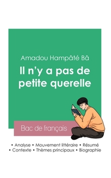 Paperback Réussir son Bac de français 2023: Analyse du recueil Il n'y a pas de petite querelle de Amadou Hampâté Bâ [French] Book