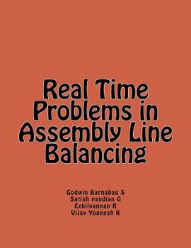 Paperback Real Time Problems in Assembly Line Balancing Book