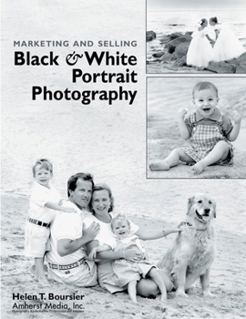 Paperback Marketing and Selling Black & White Portrait Photography Book