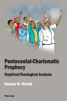 Paperback Pentecostal-Charismatic Prophecy: Empirical-Theological Analysis Book