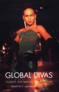 Paperback Global Divas: Filipino Gay Men in the Diaspora Book