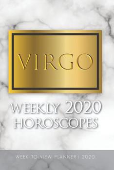 Paperback Virgo - Weekly 2020 Horoscopes: Week-To-View Planner 2020 Book
