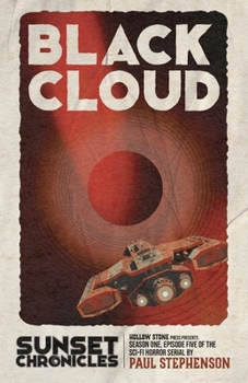 Paperback Black Cloud: Season One, Episode Five of The Sunset Chronicles Book