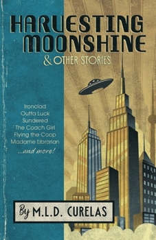Paperback Harvesting Moonshine and Other Stories Book