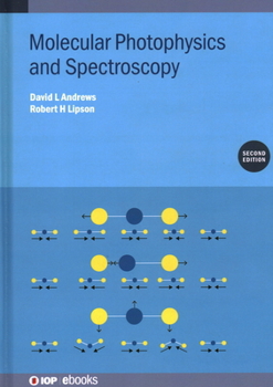 Hardcover Molecular Photophysics and Spectroscopy (Second Edition) Book