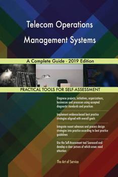 Paperback Telecom Operations Management Systems A Complete Guide - 2019 Edition Book