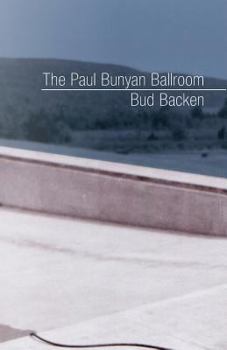 Paperback The Paul Bunyan Ballroom Book