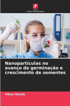 Paperback Nanopartículas no avanço da germinação e crescimento de sementes [Portuguese] Book