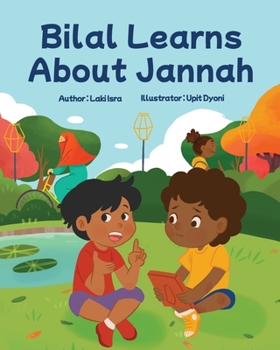 Paperback Bilal Learns About Jannah: Jannah Book