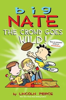 Paperback Big Nate: The Crowd Goes Wild!: Volume 9 [With Poster] Book