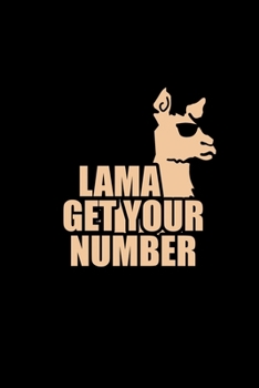 Lama Get Your Number Journal: 110 Pages 6x9 Inch, great Gift Journal Notebook